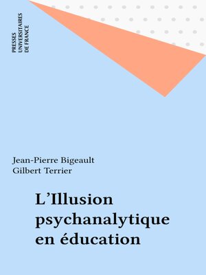 cover image of L'Illusion psychanalytique en éducation